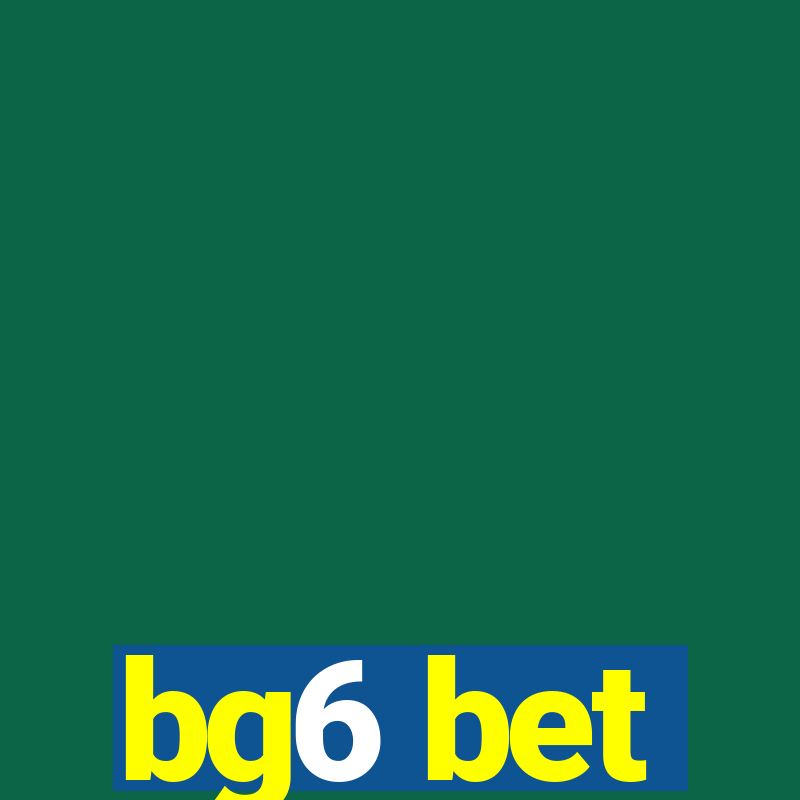 bg6 bet